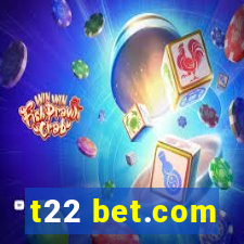 t22 bet.com